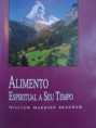MENSAGEM "ALIMENTO ESPIRITUAL A SEU TEMPO" 